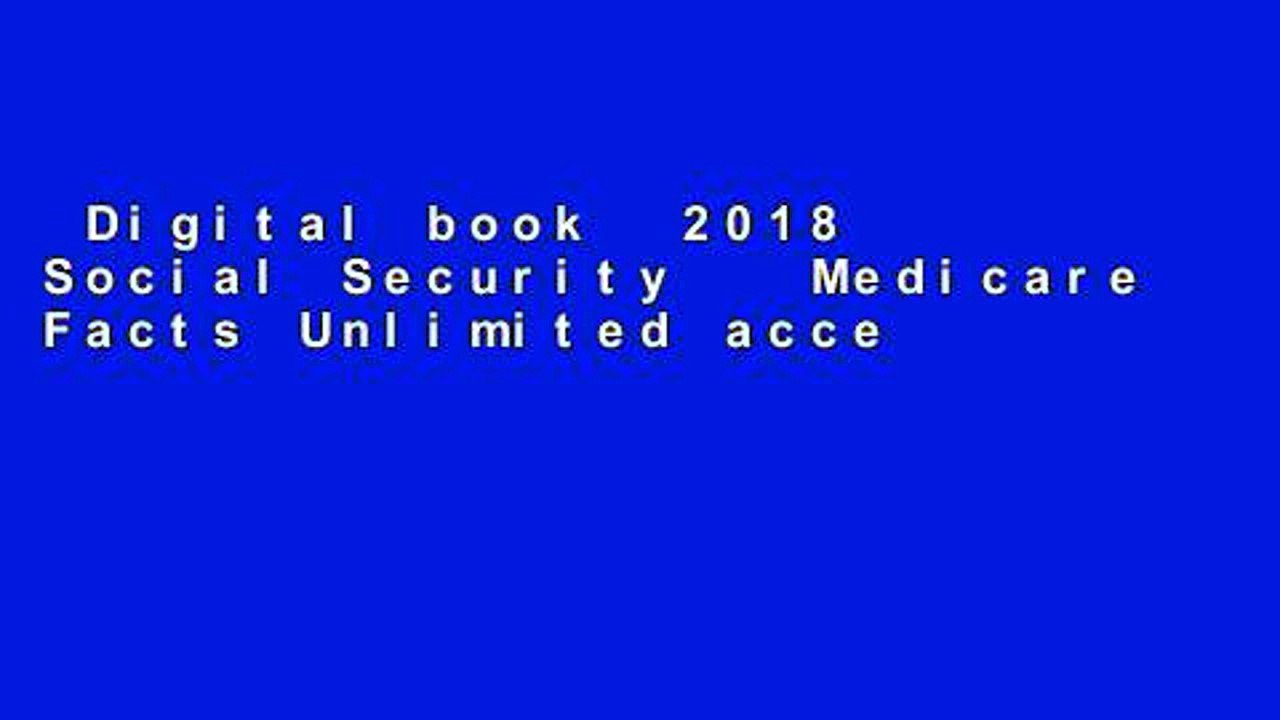 Digital book  2018 Social Security   Medicare Facts Unlimited acces Best Sellers Rank : #1