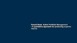 Favorit Book  Active Portfolio Management : A quantative approach for producing superior returns