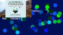 EBOOK Reader Liminal Thinking: Create the Change You Want by Changing the Way You Think Unlimited