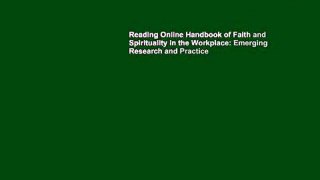 Reading Online Handbook of Faith and Spirituality in the Workplace: Emerging Research and Practice