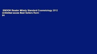 EBOOK Reader Milady Standard Cosmetology 2012 Unlimited acces Best Sellers Rank : #4
