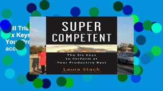 Full Trial SuperCompetent: The Six Keys to Perform at Your Productive Best Full access