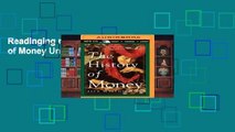 Readinging new The History of Money Unlimited