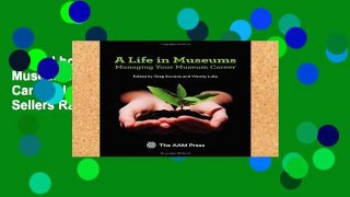 Digital book  A Life in Museums: Managing Your Museum Career Unlimited acces Best Sellers Rank : #2
