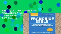 Reading Online Franchise Bible: How to Buy a Franchise or Franchise Your Own Business P-DF Reading