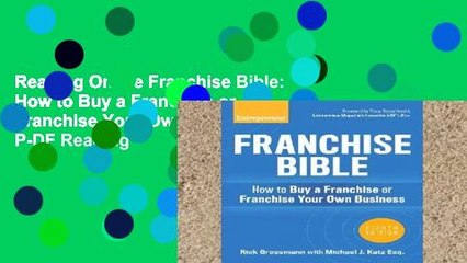 Reading Online Franchise Bible: How to Buy a Franchise or Franchise Your Own Business P-DF Reading