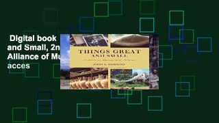 Digital book  Things Great and Small, 2nd Edition (American Alliance of Museums) Unlimited acces