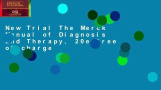 New Trial The Merck Manual of Diagnosis and Therapy, 20e free of charge