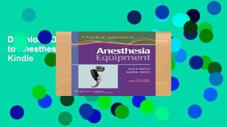 D0wnload Online A Practical Approach to Anesthesia Equipment For Kindle