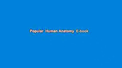 Popular  Human Anatomy  E-book
