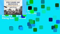 Reading books Islands of Destiny: The Solomons Campaign and the Eclipse of the Rising Sun any format