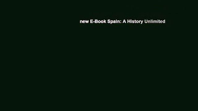 new E-Book Spain: A History Unlimited