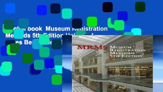 Digital book  Museum Registration Methods 5th Edition Unlimited acces Best Sellers Rank : #3