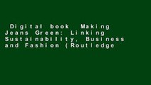 Digital book  Making Jeans Green: Linking Sustainability, Business and Fashion (Routledge Studies