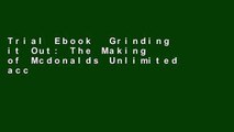 Trial Ebook  Grinding it Out: The Making of Mcdonalds Unlimited acces Best Sellers Rank : #1