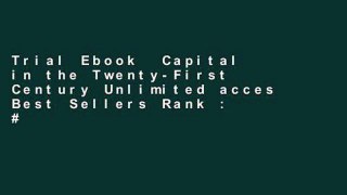 Trial Ebook  Capital in the Twenty-First Century Unlimited acces Best Sellers Rank : #5