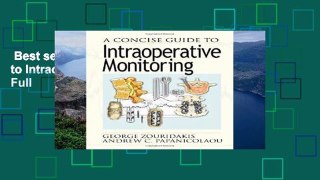 Best seller  A Concise Guide to Intraoperative Monitoring  Full