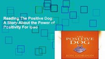 Reading The Positive Dog: A Story About the Power of Positivity For Ipad