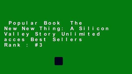 Popular Book  The New New Thing: A Silicon Valley Story Unlimited acces Best Sellers Rank : #3