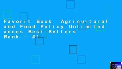 Favorit Book  Agricultural and Food Policy Unlimited acces Best Sellers Rank : #1