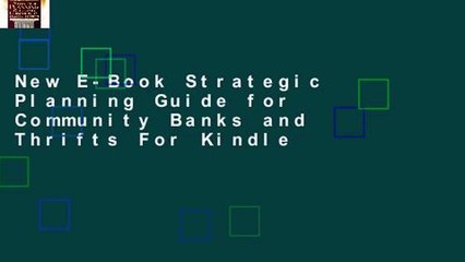 New E-Book Strategic Planning Guide for Community Banks and Thrifts For Kindle