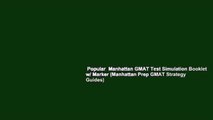 Popular  Manhattan GMAT Test Simulation Booklet w/ Marker (Manhattan Prep GMAT Strategy Guides)