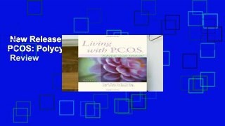 New Releases Living with PCOS: Polycystic Ovary Syndrome  Review