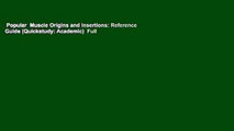 Popular  Muscle Origins and Insertions: Reference Guide (Quickstudy: Academic)  Full