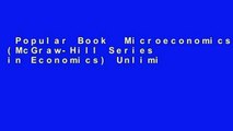 Popular Book  Microeconomics (McGraw-Hill Series in Economics) Unlimited acces Best Sellers Rank