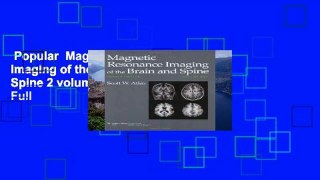 Popular  Magnetic Resonance Imaging of the Brain and Spine 2 volume set  Full