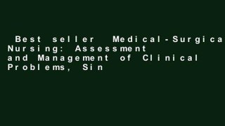 Best seller  Medical-Surgical Nursing: Assessment and Management of Clinical Problems, Single