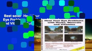 Best seller  Heal Your Eye Problems With Herbs, Minerals and Vitamins  Full