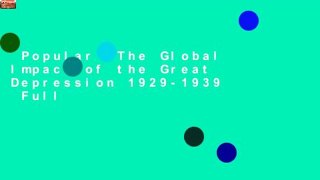 Popular  The Global Impact of the Great Depression 1929-1939  Full