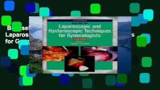 Best seller  Atlas of Laparoscopic and Hysteroscopic Techniques for Gynecologists  E-book