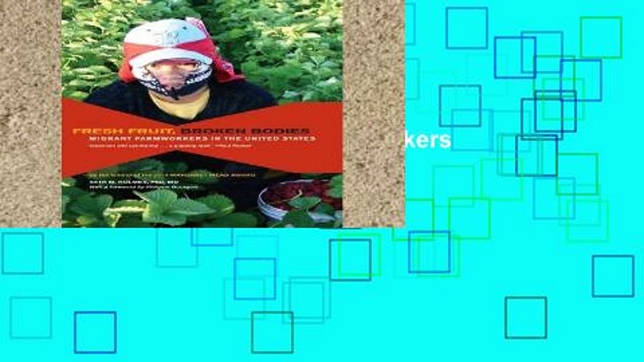 Popular Book Fresh Fruit, Broken Bodies Migrant Farmworkers in the