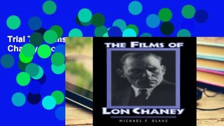 Trial The Films of Lon Chaney Ebook