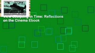 View Sculpting in Time: Reflections on the Cinema Ebook