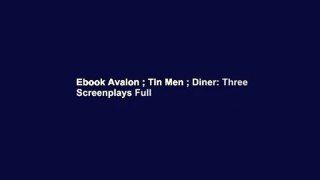 Ebook Avalon ; Tin Men ; Diner: Three Screenplays Full