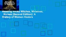 Reading books Witches, Midwives,   Nurses (Second Edition): A History of Women Healers
