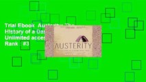 Trial Ebook  Austerity: The History of a Dangerous Idea Unlimited acces Best Sellers Rank : #3