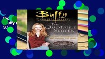 [book] New The Quotable Slayer (Buffy the Vampire Slayer S.)