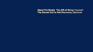 About For Books  The Gift of Being Yourself: The Sacred Call to Self-Discovery (Spiritual