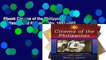 Ebook Cinema of the Philippines: A History and Filmography, 1897-2005 Full