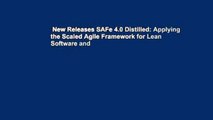 New Releases SAFe 4.0 Distilled: Applying the Scaled Agile Framework for Lean Software and