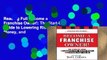 Reading Full Become a Franchise Owner!: The Start-Up Guide to Lowering Risk, Making Money, and