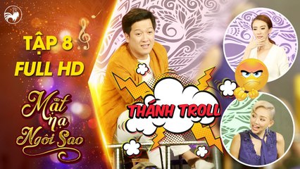 Mặt nạ ngôi sao - Tập 8 full hd- Tóc Tiên, Thu Trang lần lượt trở thành “nạn nhân” của Trường Giang