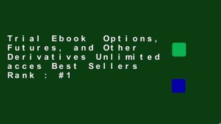 Trial Ebook  Options, Futures, and Other Derivatives Unlimited acces Best Sellers Rank : #1