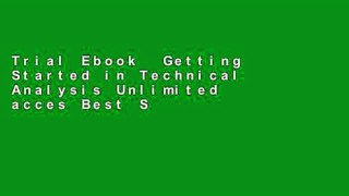 Trial Ebook  Getting Started in Technical Analysis Unlimited acces Best Sellers Rank : #5