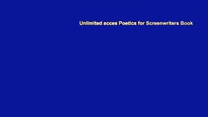 Unlimited acces Poetics for Screenwriters Book
