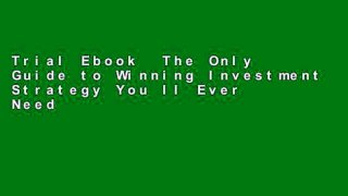 Trial Ebook  The Only Guide to Winning Investment Strategy You ll Ever Need 2005 Unlimited acces
